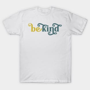 Be Kind Inspirational Art T-Shirt